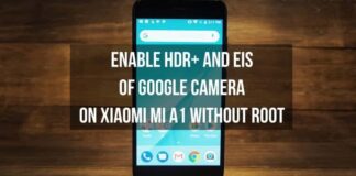 Enable HDR and EIS of Google Camera on Xiaomi Mi A1 without root
