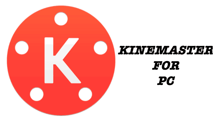 Kinemaster for PC