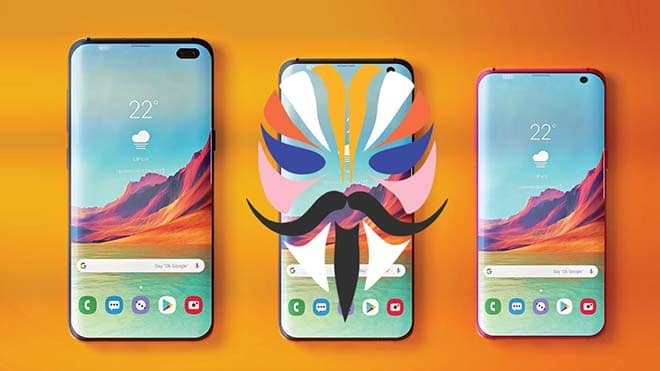 root Galaxy S10e Galaxy S10 and Galaxy S10 Plus and install Magisk