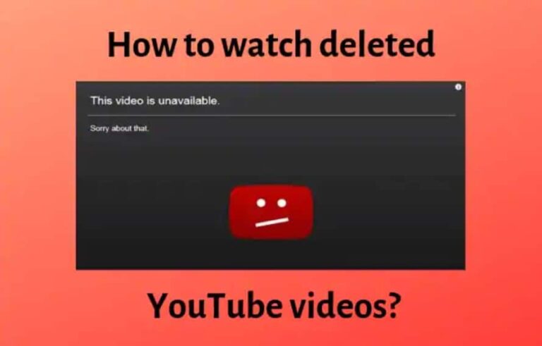 How To Watch Deleted Youtube Videos