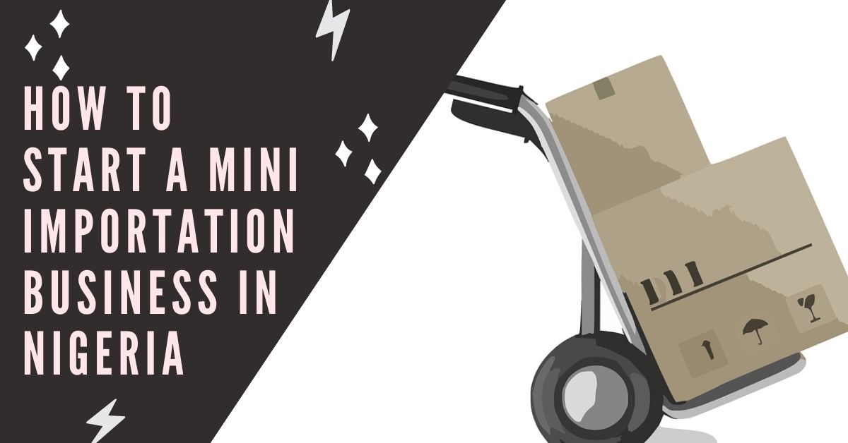 Start Importation Business Nigeria