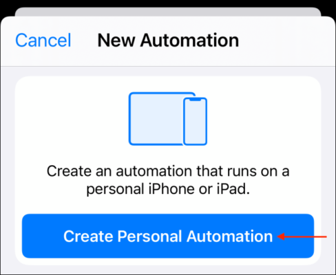 Tap Create Personal Automation