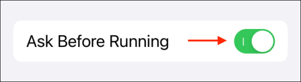 Tap To Disable Ask Before Running
