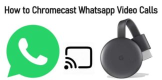Chromecast Whatsapp Video Calls