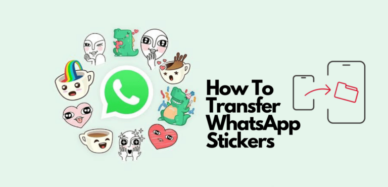 How To Transfer Whatsapp Stickers